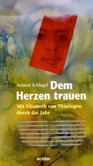 Dem Herzen trauen Dem Herzen trauen