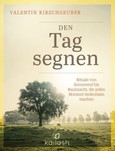 Den Tag segnen Den Tag segnen