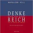 Denke nach und werde reich, 4 Audio-CDs Denke nach und werde reich, 4 Audio-CDs