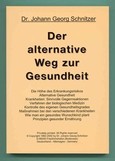 Der alternative Weg zur Gesundheit Der alternative Weg zur Gesundheit