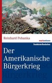 Der Amerikanische Bürgerkrieg Der Amerikanische Bürgerkrieg