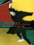 Der begeisterte Körper Der begeisterte Körper