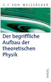 Der begriffliche Aufbau der theoretischen Physik Der begriffliche Aufbau der theoretischen Physik