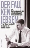 Der Fall Ken Jebsen oder Wie Journalismus im Netz seine Unabhängigkeit zurückgewinnen kann Der Fall Ken Jebsen oder Wie Journalismus im Netz seine Unabhängigkeit zurückgewinnen kann