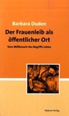 Der Frauenleib als öffentlicher Ort Der Frauenleib als öffentlicher Ort