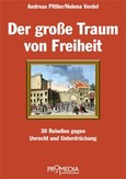 Der große Traum von Freiheit