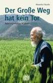 Der Große Weg hat kein Tor Der Große Weg hat kein Tor