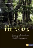 Der heilige Hain Der heilige Hain