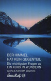 Der Himmel hat kein Gegenteil Der Himmel hat kein Gegenteil