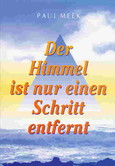 Der Himmel ist nur einen Schritt entfernt Der Himmel ist nur einen Schritt entfernt