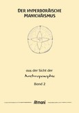 Der hyperboräische Manichäismus Band 2 Der hyperboräische Manichäismus Band 2
