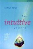 Der intuitive Vorteil Der intuitive Vorteil