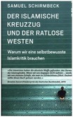 Der islamische Kreuzzug und der ratlose Westen Der islamische Kreuzzug und der ratlose Westen