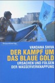 Der Kampf um das blaue Gold Der Kampf um das blaue Gold