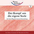 Der Kampf um die eigene Seele Der Kampf um die eigene Seele