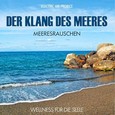 Der Klang des Meeres - Meeresrauschen, Audio-CD