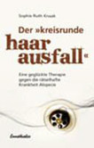 Der kreisrunde Haarausfall Der kreisrunde Haarausfall