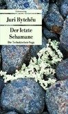 Der letzte Schamane Der letzte Schamane