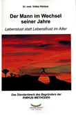 Der Mann im Wechsel seiner Jahre Der Mann im Wechsel seiner Jahre