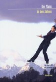 Der Mann in den Jahren Der Mann in den Jahren