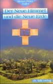 Der Neue Himmel und die Neue Erde Der Neue Himmel und die Neue Erde
