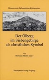 Der Ölberg im Siebengebirge als christliches Symbol Der Ölberg im Siebengebirge als christliches Symbol