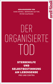 Der organisierte Tod