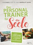 Der Personal Trainer für die Seele Der Personal Trainer für die Seele