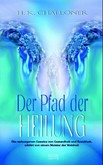 Der Pfad der Heilung Der Pfad der Heilung