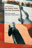 Der Robin Hood von San Fernando Der Robin Hood von San Fernando