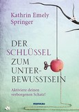 Der Schlüssel zum Unterbewusstsein Der Schlüssel zum Unterbewusstsein