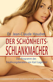 Der Schönheits-Schlankmacher
