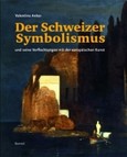 Der Schweizer Symbolismus Der Schweizer Symbolismus
