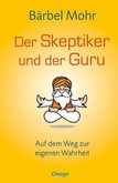Der Skeptiker und der Guru Der Skeptiker und der Guru