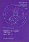 Der Stein der Weisen und der Merkurstab Der Stein der Weisen und der Merkurstab