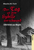 Der Tag, an dem Sybille verschwand Der Tag, an dem Sybille verschwand