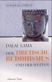 Der Tibetische Buddhismus und der Westen Der Tibetische Buddhismus und der Westen