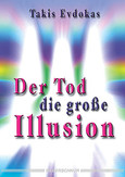 Der Tod, die große Illusion Der Tod, die große Illusion