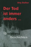 Der Tod ist immer anders Der Tod ist immer anders