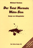 Der Total Normale Wahn-Sinn Der Total Normale Wahn-Sinn