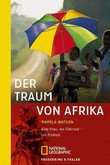 Der Traum von Afrika Der Traum von Afrika