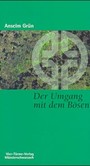 Der Umgang mit dem Bösen Der Umgang mit dem Bösen