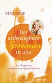 Der unbesiegbare Sommer in uns Der unbesiegbare Sommer in uns