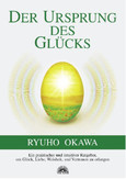 Der Ursprung des Glücks Der Ursprung des Glücks