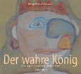 Der wahre König Der wahre König