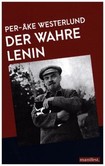 Der wahre Lenin Der wahre Lenin