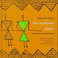 Der weibliche Faden Der weibliche Faden