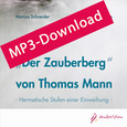 Der Zauberberg von Thomas Mann, Audio-MP3-Download Der Zauberberg von Thomas Mann, Audio-MP3-Download