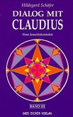 Dialog mit Claudius, Band 3 Dialog mit Claudius, Band 3