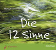 Die 12 Sinne - 3 CDs Die 12 Sinne - 3 CDs